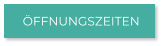 ÖFFNUNGSZEITEN