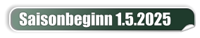 Saisonbeginn 1.5.2025