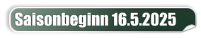 Saisonbeginn 16.5.2025