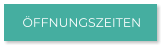 ÖFFNUNGSZEITEN